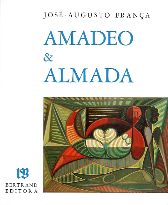AMADEO DE SOUSA CARDOSO O PORTUGUES A FORÇA ALMADA NEGREIROS O PORTUGUES SEM MESTRE