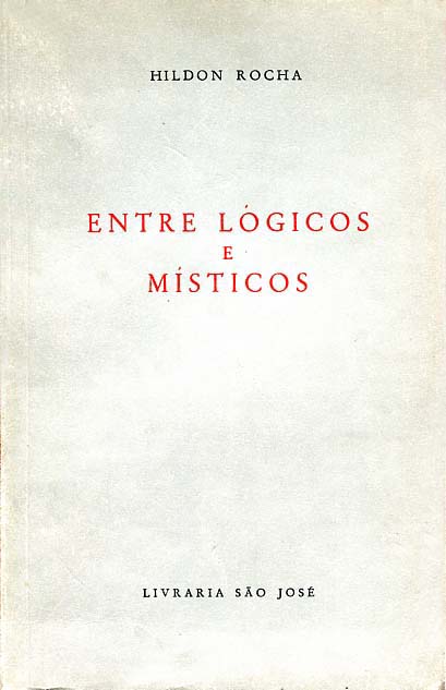 ENTRE MISTICOS E LOGICOS
