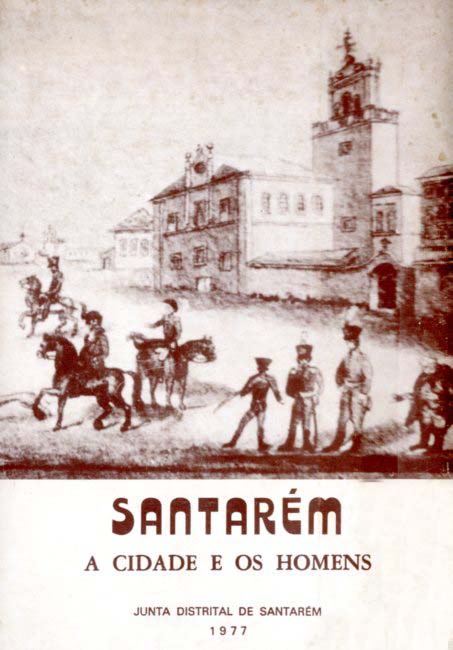 SANTAREM. A CIDADE E OS HOMENS. Comunicaçoes