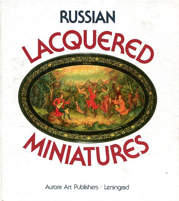 RUSSIAN LACQUERED MINIATURES