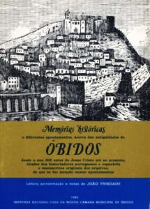 MEMORIAS HISTORICAS E DIFERENTES APONTAMENTOS ACERCA DAS ANTIGUIDADES DE OBIDOS