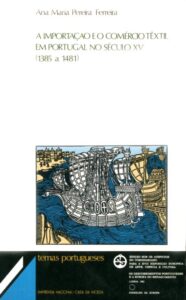 IMPORTAÇAO E O COMERCIO TEXTIL EM PORTUGAL NO SECULO XV