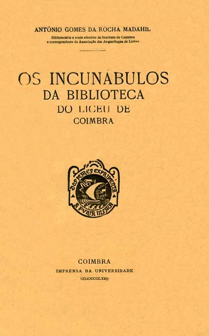 INCUNABULOS DA BIBLIOTECA DO LICEU DE COIMBRA