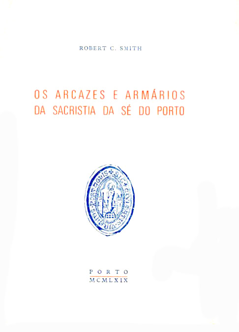 ARCAZES E ARMARIOS DA SACRISTIA DA SE DO PORTO