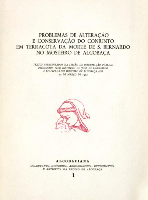 PROBLEMAS DE ALTERAÇAO E CONSERVAÇAO DO CONJUNTO EM TERRACOTA DA MORTE DE SAO BE