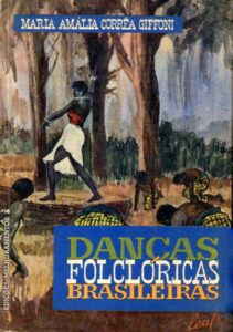 DANÇAS FOLCLORICAS BRASILEIRAS e suas aplicações educativas