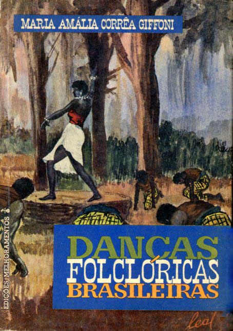 DANÇAS FOLCLORICAS BRASILEIRAS e suas aplicações educativas