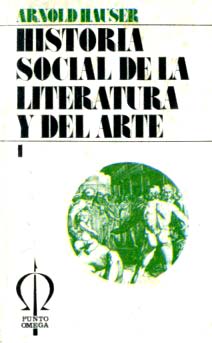 HISTORIA SOCIAL DE LA LITERATURA Y EL ARTE