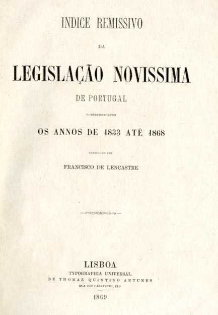 INDICE REMISSIVO DA LEGISLAÇAO NOVISSIMA DE PORTUGAL