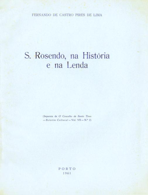 SAO ROSENDO NA HISTORIA E NA LENDA