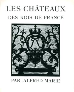 CHATEAUX DES ROIS DE FRANCE