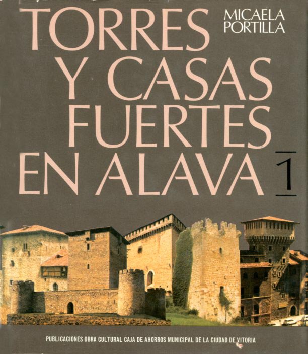 TORRES Y CASAS FUERTES EN ALAVA