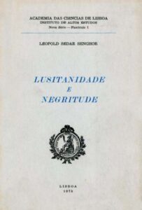 LUSITANIDADE E NEGRITUDE