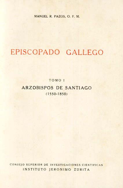 EPISCOPADO GALLEGO A LA LUZ DE DOCUMENTOS ROMANOS