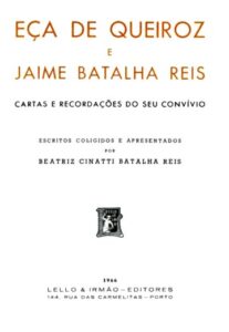 EÇA DE QUEIROS E JAIME BATALHA REIS