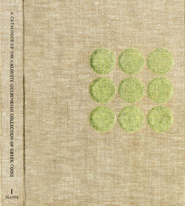 A CATALOGUE OF THE CALOUSTE GULBENKIAN COLLECTION OF GREEK COINS