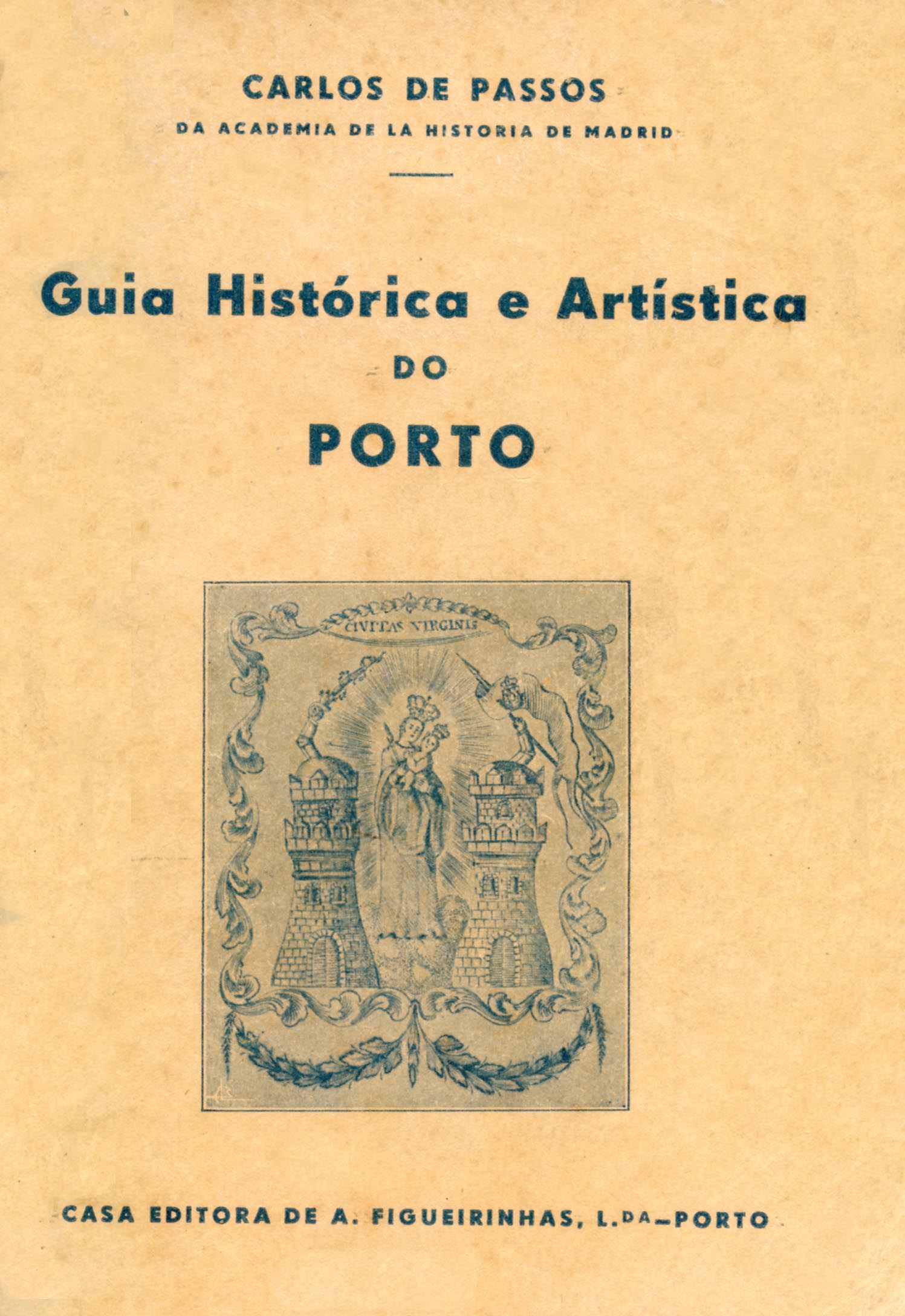 GUIA HISTORICA E ARTISTICA DO PORTO