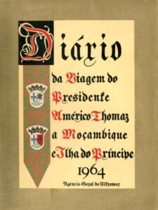DIARIO DA VIAGEM DO PRESIDENTE AMERICO TOMAS AS PROVINCIAS DE ANGOLA E SAO TOME