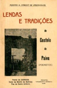 LENDAS E TRADIÇOES DE CASTELO DE PAIVA