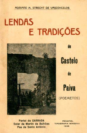 LENDAS E TRADIÇOES DE CASTELO DE PAIVA