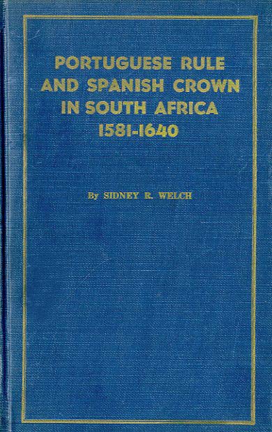PORTUGUESE RULE AND SPANISH CROWN IN SOUTH AFRICAN