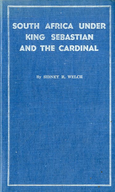 SOUTH AFRICA UNDER KING SEBASTIAN AND THE CARDINAL