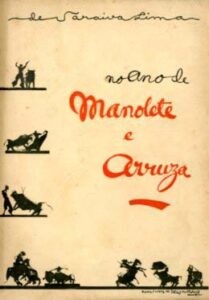 NO ANO DE MANOLETE E DE ARRUZA