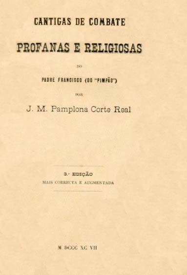 CANTIGAS DE COMBATE PROFANAS E RELIGIOSAS DO PADRE FRANCISCO DO PIMPAO