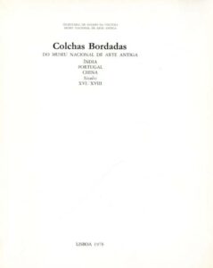 COLCHAS BORDADAS DO MUSEU NACIONAL DE ARTE ANTIGA