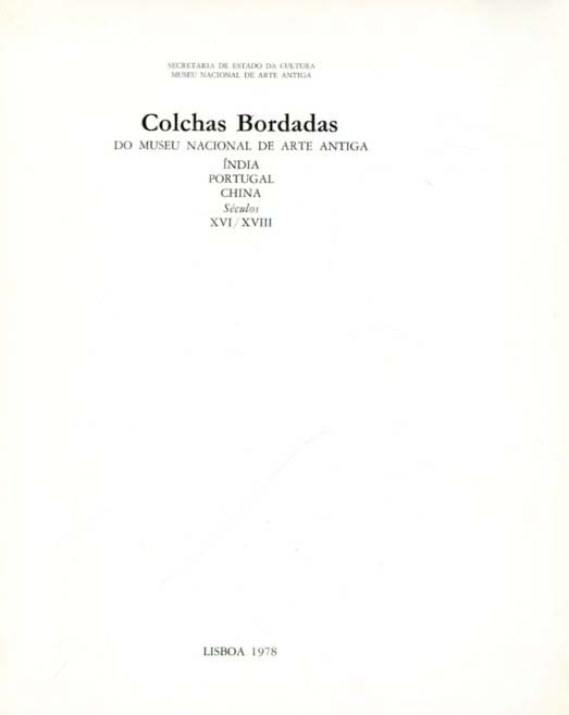 COLCHAS BORDADAS DO MUSEU NACIONAL DE ARTE ANTIGA