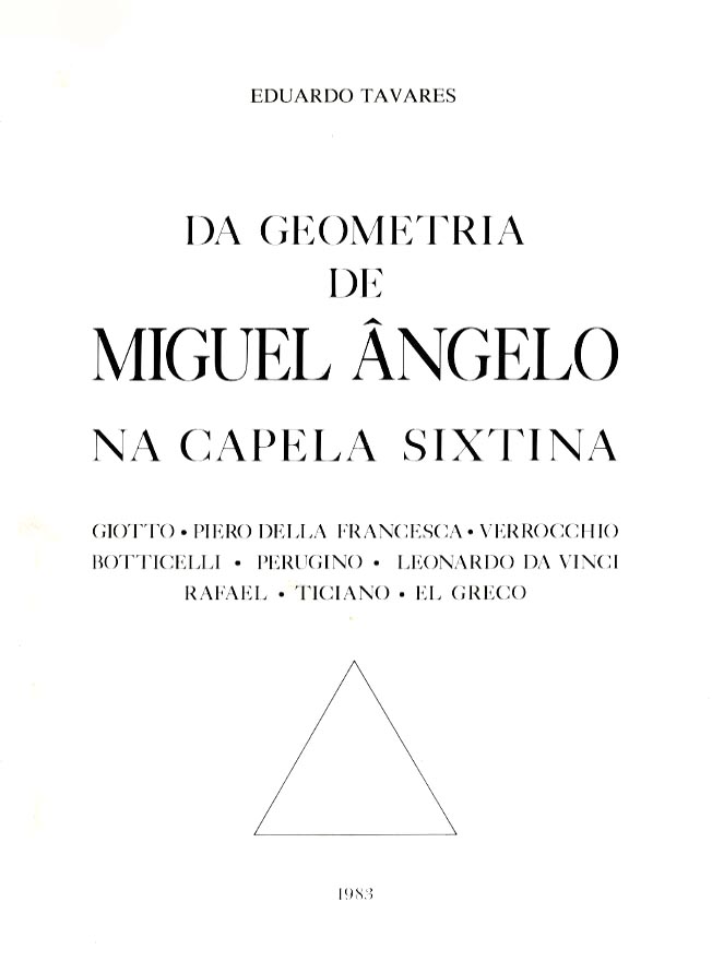 DA GEOMETRIA DE MIGUEL ANGELO NA CAPELA SIXTINA