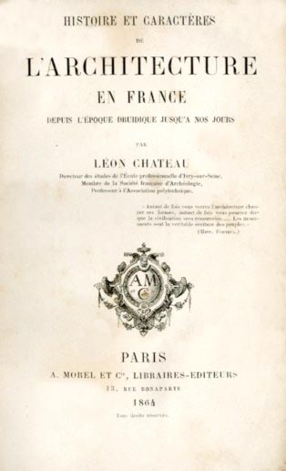 HISTOIRE ET CARACTERES DE L’ARCHITECTURE EN FRANCE
