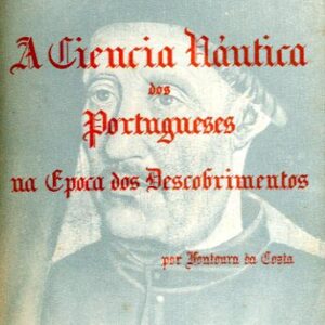 CIENCIA NAUTICA DOS PORTUGUESES NA EPOCA DOS DESCOBRIMENTOS