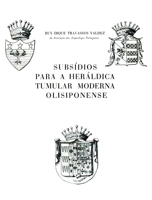 SUBSIDIOS PARA A HERALDICA TUMULAR MODERNA OLISIPONENSE