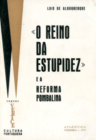 REINO DA ESTUPIDEZ E A REFORMA POMBALINA