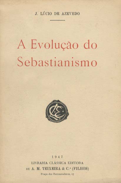EVOLUÇAO DO SEBASTIANISMO