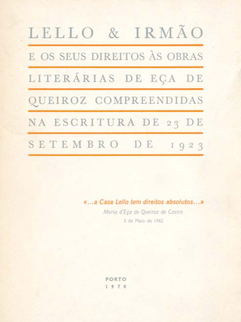 LELLO & IRMAO E OS SEUS DIREITOS AS OBRAS LITERARIAS DE EÇA DE QUEIROS