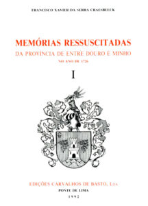 MEMORIAS RESSUSCITADAS DA PROVINCIA DE ENTRE DOURO E MINHO NO ANO DE 1726