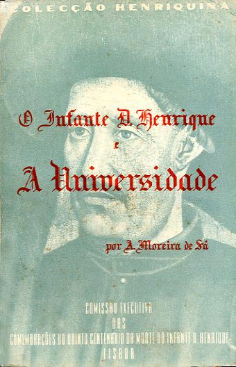 INFANTE DOM HENRIQUE E A UNIVERSIDADE