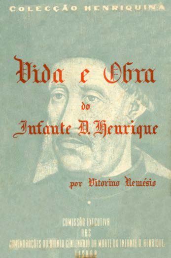 VIDA E OBRA DO INFANTE DOM HENRIQUE
