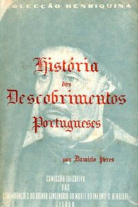 HISTORIA DOS DESCOBRIMENTOS PORTUGUESES