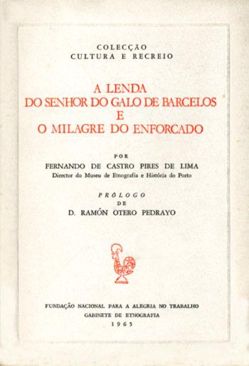 LENDA DO SENHOR DO GALO DE BARCELOS E O MILAGRE DO ENFORCADO