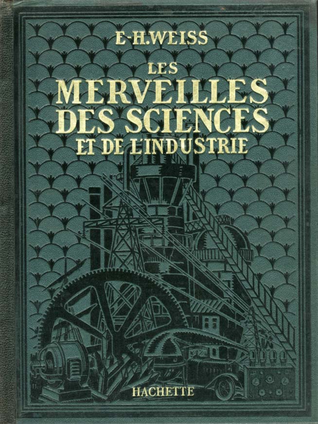 MERVEILLES DES SCIENCES ET DE L’INDUSTRIE