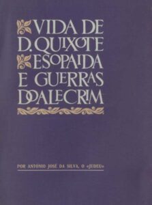 VIDA DE DOM QUIXOTE ESOPAIDA E GUERRAS DO ALECRIM