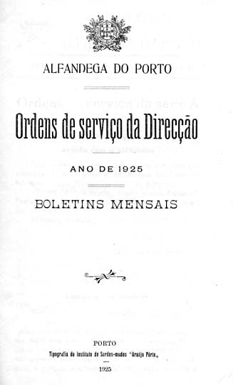 ALFANDEGA DO PORTO. Ordens de serviço da Direcção. 1925
