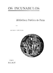 INCUNABULOS DA REAL BIBLIOTECA PUBLICA MUNICIPAL DO PORT0