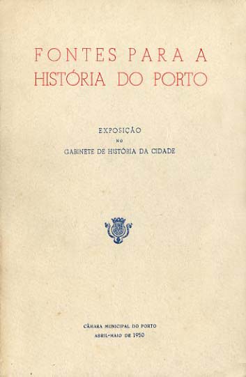 FONTES PARA A HISTORIA DO PORTO