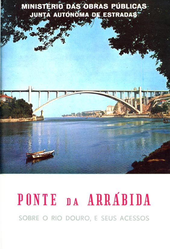 PONTE DA ARRABIDA SOBRE O RIO DOURO E SEUS ACESSOS