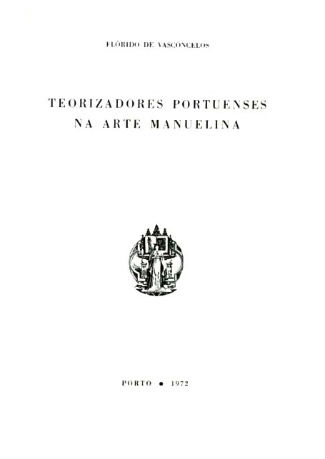 TEORIZADORES PORTUENSES NA ARTE MANUELINA