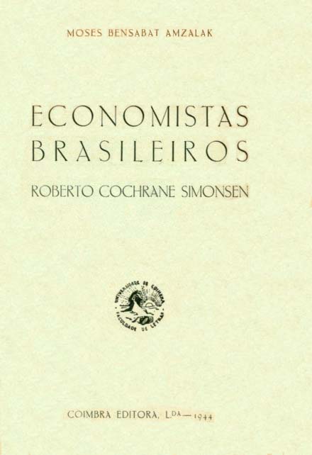 ECONOMISTAS BRASILEIROS. Roberto Cochrane Simonsen